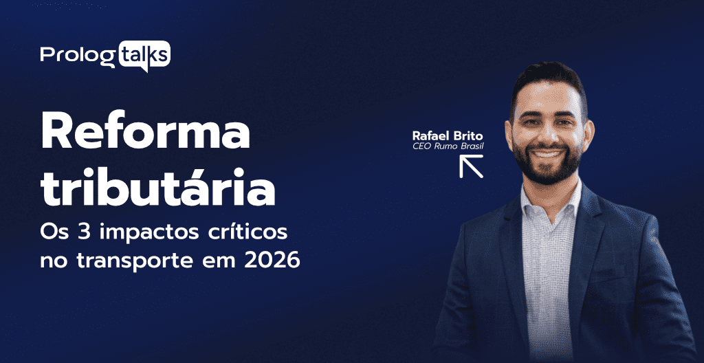 Reforma Tributária 2026 no transporte de cargas